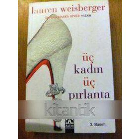 ÜÇ KADIN ÜÇ PIRLANTA - LAUREN WEISBERGER