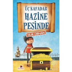 Üç Kafadar Hazine Peşinde - Nur Orhan