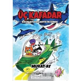 Üç Kafadar - Zamanın Ötesine Yolculuk - Murat Ay