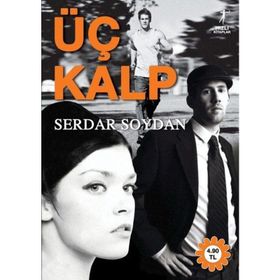ÜÇ KALP - SERDAR SOYDAN