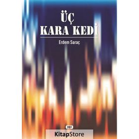 Üç Kara Kedi - Erdem Saraç