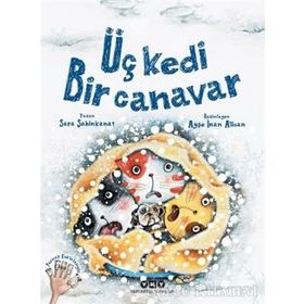 Üç Kedi Bir Canavar - Sara Şahinkanat