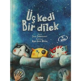 Üç Kedi Bir Dilek - Sara Şahinkanat