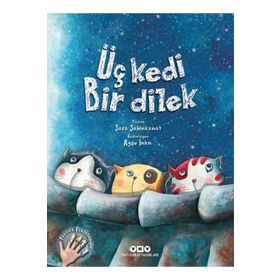 Üç Kedi Bir Dilek - Sara Şahinkanat