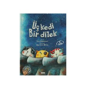 Üç Kedi Bir Dilek - Sara Şahinkanat