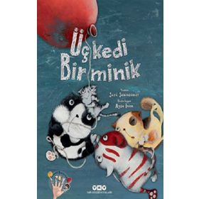 Üç Kedi Bir Minik - Sara Şahinkanat