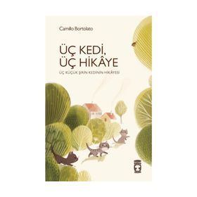 Üç Kedi Üç Hikaye - Camillo Bortolato