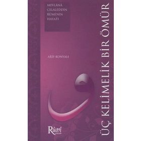 ÜÇ KELIMELIK BIR ÖMÜR - ARIF KONYALI