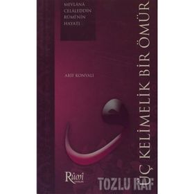 ÜÇ KELIMELIK BIR ÖMÜR - ARIF KONYALI