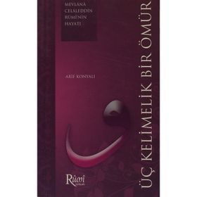 ÜÇ KELIMELIK BIR ÖMÜR - ARIF KONYALI