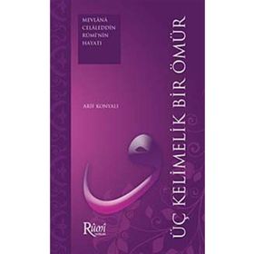 ÜÇ KELIMELIK BIR ÖMÜR - ARIF KONYALI