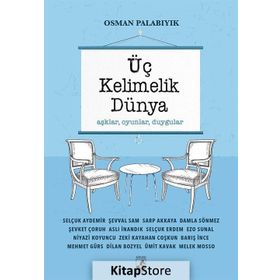 Üç Kelimelik Dünya - Osman Palabıyık