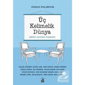 Üç Kelimelik Dünya - Osman Palabıyık