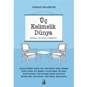 Üç Kelimelik Dünya - Osman Palabıyık
