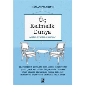 Üç Kelimelik Dünya - Osman Palabıyık