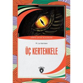 Üç Kertenkele - M. La Verriere