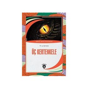 Üç Kertenkele - M. La Verriere