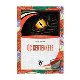 Üç Kertenkele - M. La Verriere