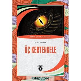 Üç Kertenkele - M. La Verriere