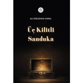 Üç Kilitli Sanduka - Ali Oğuzhan Vural