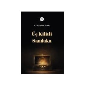 Üç Kilitli Sanduka - Ali Oğuzhan Vural