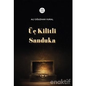 Üç Kilitli Sanduka - Ali Oğuzhan Vural