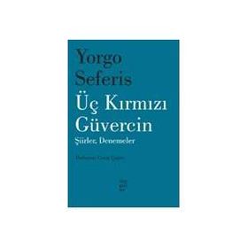 Üç Kırmızı Güvercin - Yorgo Seferis