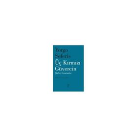 Üç Kırmızı Güvercin - Yorgo Seferis
