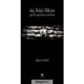 Üç Kişi Likya - Oğuz Erdur