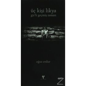 Üç Kişi Likya - Oğuz Erdur