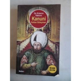ÜÇ KITANIN HAKIMI KANUNI SULTAN SÜLEYMAN - AYŞENUR ERGÜN