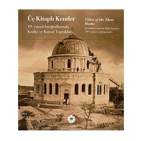Üç Kitaplı Kentler - Cities of the Three Books - Ekrem Işın