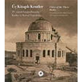 Üç Kitaplı Kentler - Cities of the Three Books - Ekrem Işın