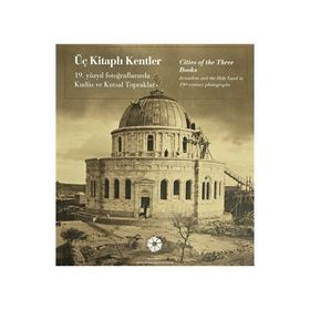 Üç Kitaplı Kentler - Cities of the Three Books - Ekrem Işın
