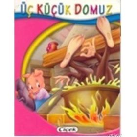 ÜÇ KÜÇÜK DOMUZ - KOLEKTIF (ISBN:9786054380282)