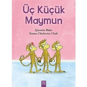 Üç Küçük Maymun - Emma Chichester Clark
