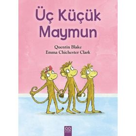 Üç Küçük Maymun - Emma Chichester Clark