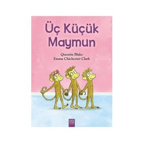 Üç Küçük Maymun - Emma Chichester Clark