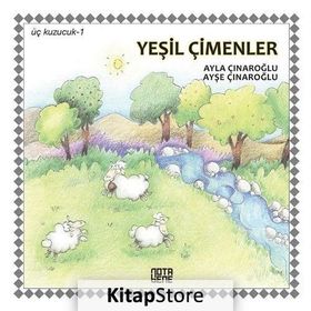 Üç Kuzucuk 1 - Yeşil Çimenler - Ayla Çınaroğlu