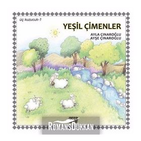 Üç Kuzucuk 1 - Yeşil Çimenler - Ayla Çınaroğlu