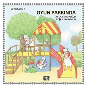 Üç Kuzucuk 4 - Oyun Parkında - Ayla Çınaroğlu