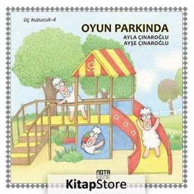 Üç Kuzucuk 4 - Oyun Parkında - Ayla Çınaroğlu