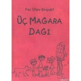 ÜÇ MAĞARA DAĞI - PER OLOV ENQUIST