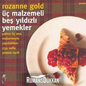 ÜÇ MALZEMELI BEŞ YILDIZLI YEMEKLER - ROZANNE GOLD