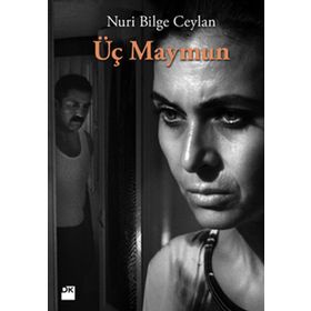 ÜÇ MAYMUN - NURI BILGE CEYLAN
