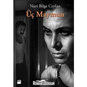 ÜÇ MAYMUN - NURI BILGE CEYLAN