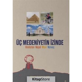 Üç Medeniyetin İzinde - Hasan Sağlam