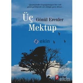 Üç Mektup - Gönül Erenler