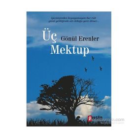 Üç Mektup - Gönül Erenler