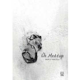 Üç Mektup - Gönül Erenler
